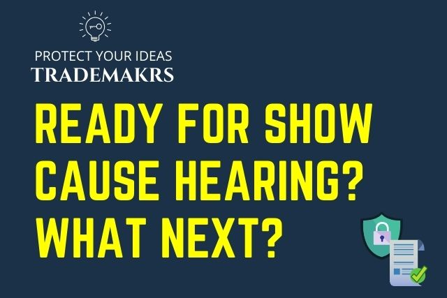 Trademark Ready for Show Cause Hearing? What to do Now?