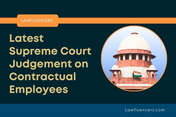 Latest Supreme Court Judgement on Contractual Employees