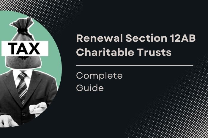 Renewal Section 12AB Charitable Trusts | Complete Guide