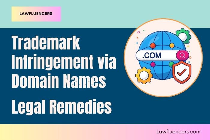 Trademark Infringement via Domain Names | Legal Remedies