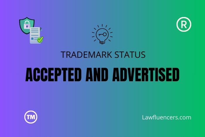 Trademark Status Accepted and Advertised meaning