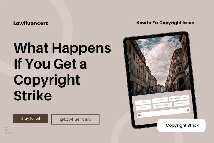 What Happens If You Get a Copyright Strike?
