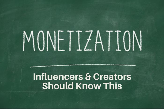 What is Monetization? – Influencers & Creators Should Know