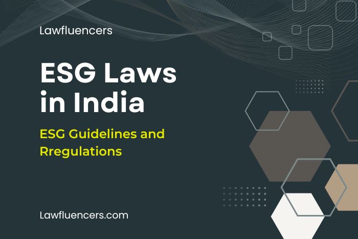 ESG Laws in India | Latest ESG Guidelines and Rregulations