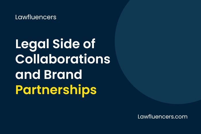 Legal Side of Collaborations and Brand Partnerships in India