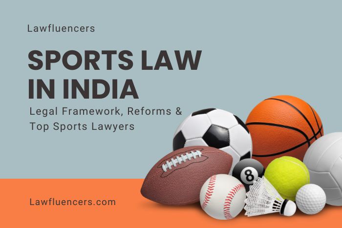 Sports Law in India 2025 – Governance and Legal Framework